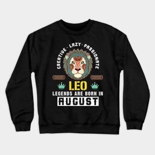 Zodiac Leo: Born In August Crewneck Sweatshirt